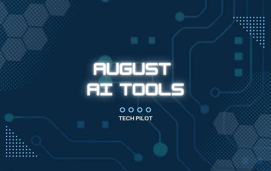 Outstanding AI-powered Tools for Business: August 2023 Round-up