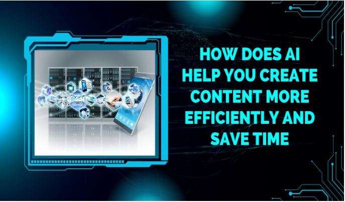 Role of AI Tools for Content Creation and Work Efficiency